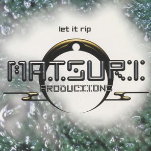 Matsuri Classics Vol.1 - Let It Rip