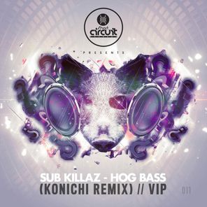 Hog Bass (Konichi Remix) / Hog Bass VIP