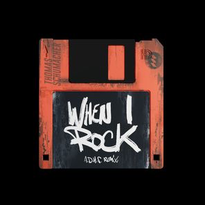 When I Rock (A.D.H.S. Club Mix)