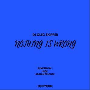 Nothing Is Wrong