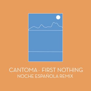 First Nothing - Noche Española Remix