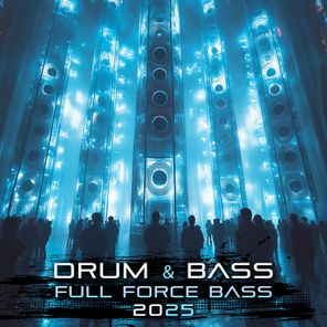 Drum & Bass Full Force Bass 2025