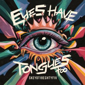 Eyes Have Tongues Too EP