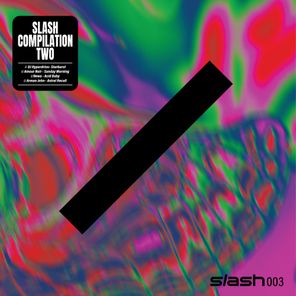 slash 003 - Compilation Two