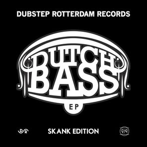 Dutch Bass EP – Skank Edition