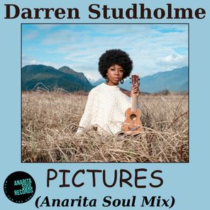 Pictures (Anarita Soul Mix)