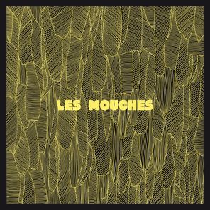 Les Mouches