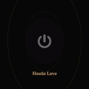 House Love