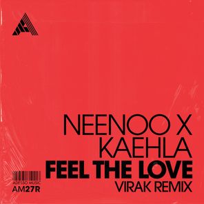 Feel The Love (Virak Remix)