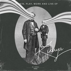 Drinkin, Play, Work and Live EP