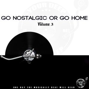 Go Nostalgic or Go Home, Vol. 3