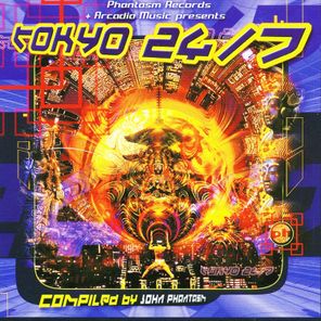 Tokyo 24/7 (Compiled by John Phantasm)