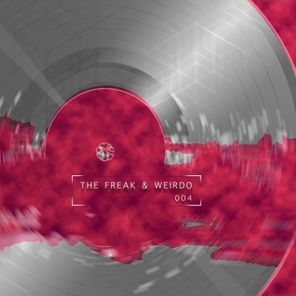 The Freak & Weirdo 004