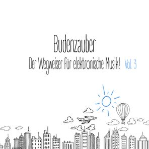 Budenzauber, Vol. 3 - Der Wegweiser für elektronische Musik