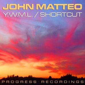 Y.W.M.L / Shortcut