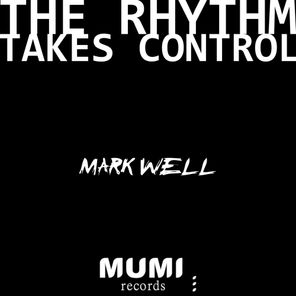 The Rhythm Takes Control