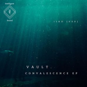 vault. - Convalescence EP [ISRD008]