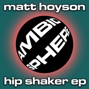 Hip Shaker EP