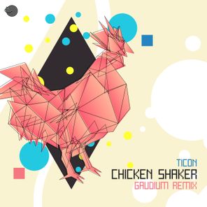 Chicken Shaker (Gaudium Remix)