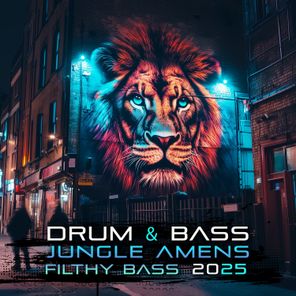 Drum & Bass Jungle Amens Filthy Bass 2025