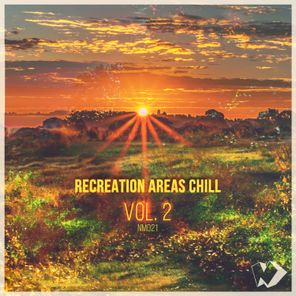 Recreation Areas Chill, Vol. 2