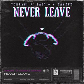 Never Leave