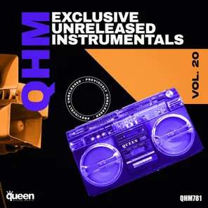 Qhm Exclusive Unreleased Instrumentals, Vol. 20