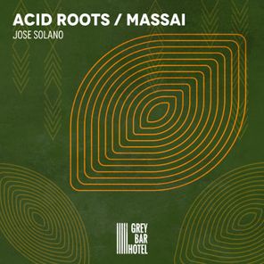 Acid Roots / Massai