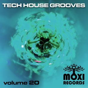 Moxi Tech House Grooves, Vol. 20