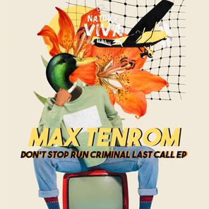 Don't Stop Run Criminal Last Call