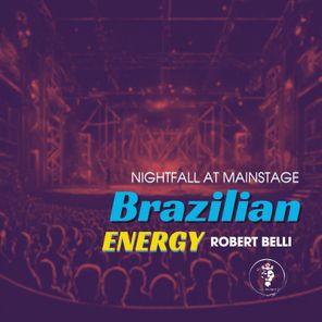 Nightfall at Mainstage - Brazilian Energy
