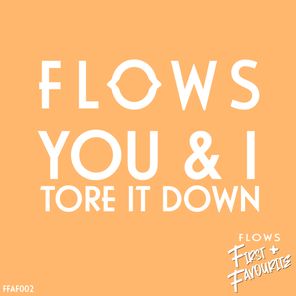 You & I / Tore It Down