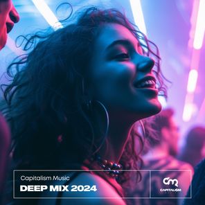 Capitalism Music Deep Mix 2024