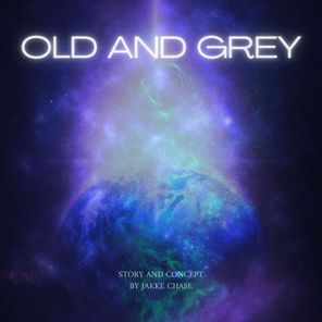 Old and Grey
