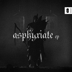 Asphyxiate EP