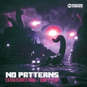 Extraterrestrials / Don't Stop