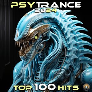 Psy Trance 2024 Top 100 Hits