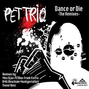 Dance Or Die – The Remixes