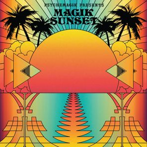 Psychemagik Presents: Magik Sunset, Pt. 1