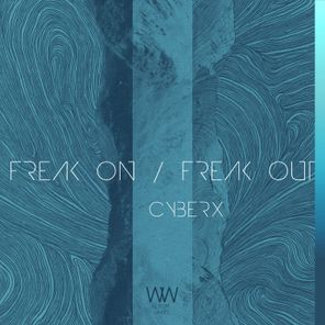 Freak on / Freak Out