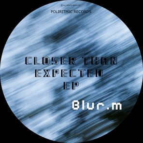Closer Than Expected EP