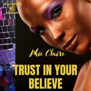 Trust in Your Believe