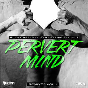 Pervert Mind (Remixes, Vol. 1)