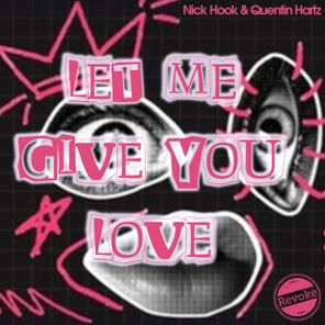 Let Me Give You Love