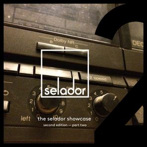 The Selador Showcase - Second Wave, Pt. 2