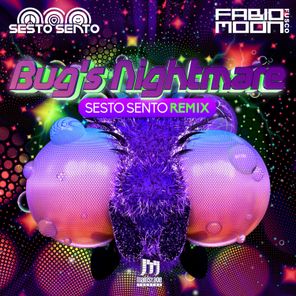 Bug's Nightmare (Sesto Sento Remix)