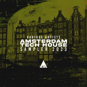 Amsterdam Tech House Sampler 2023