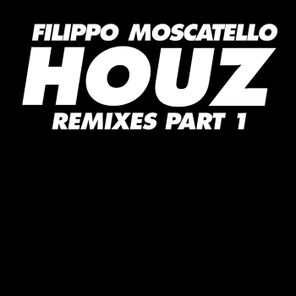 Houz Remixes Pt. 1
