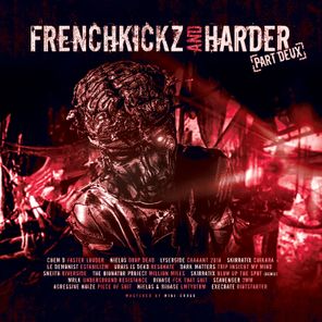 Frenchkickz and Harder Part Deux