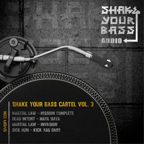 Shake Your Bass Cartel Vol. 3